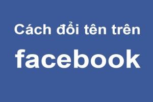 Hướng dẫn các đổi tên Facebook 1 chữ cực kì đơn giản